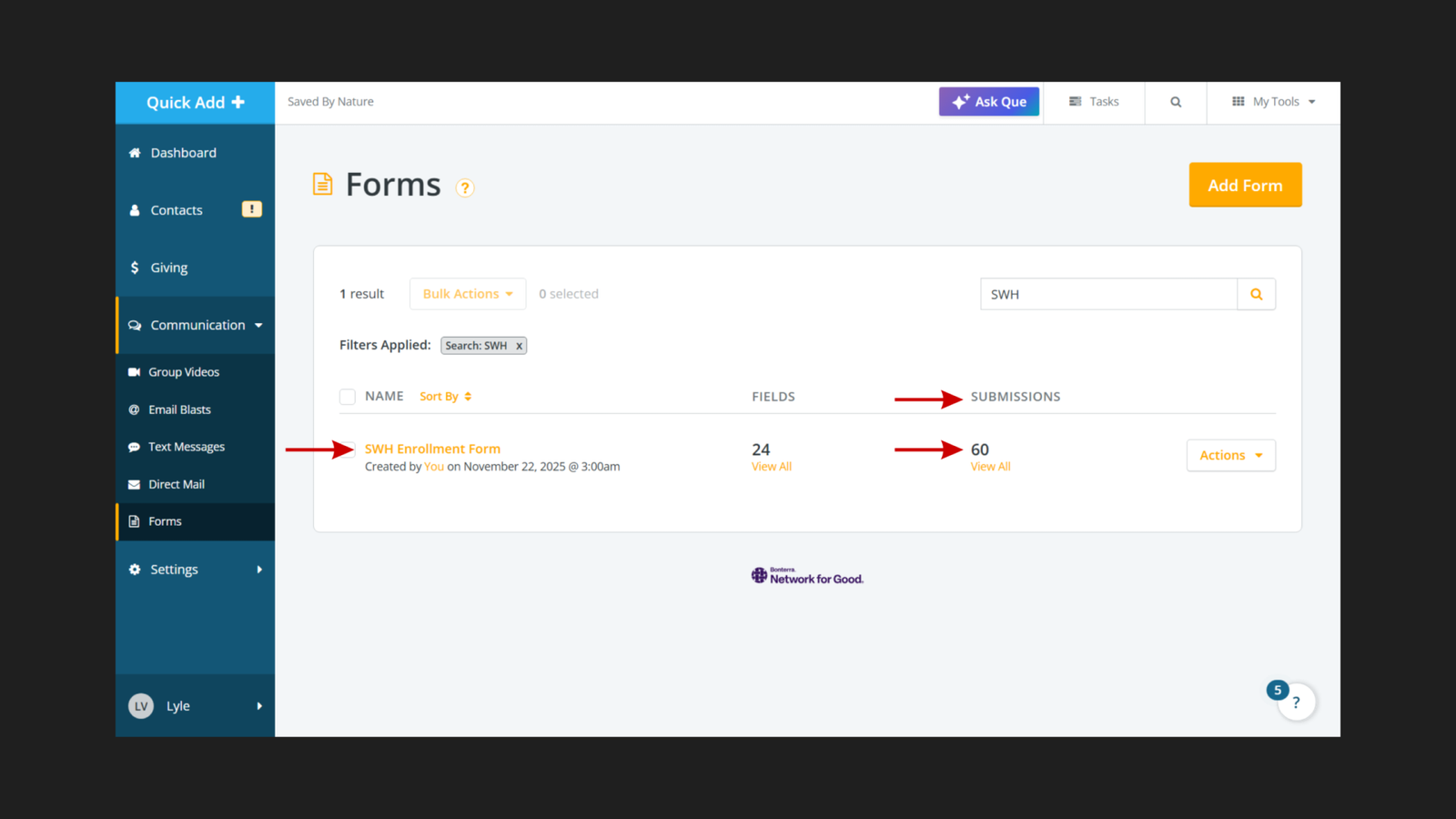 Network for Good Forms dashboard for Saved By Nature filtered by "SWH" showing one result: SWH Enrollment Form with 24 fields and 60 submissions, created by You on November 22 2025 at 3:00am, with red arrows pointing to the form name and the submissions count