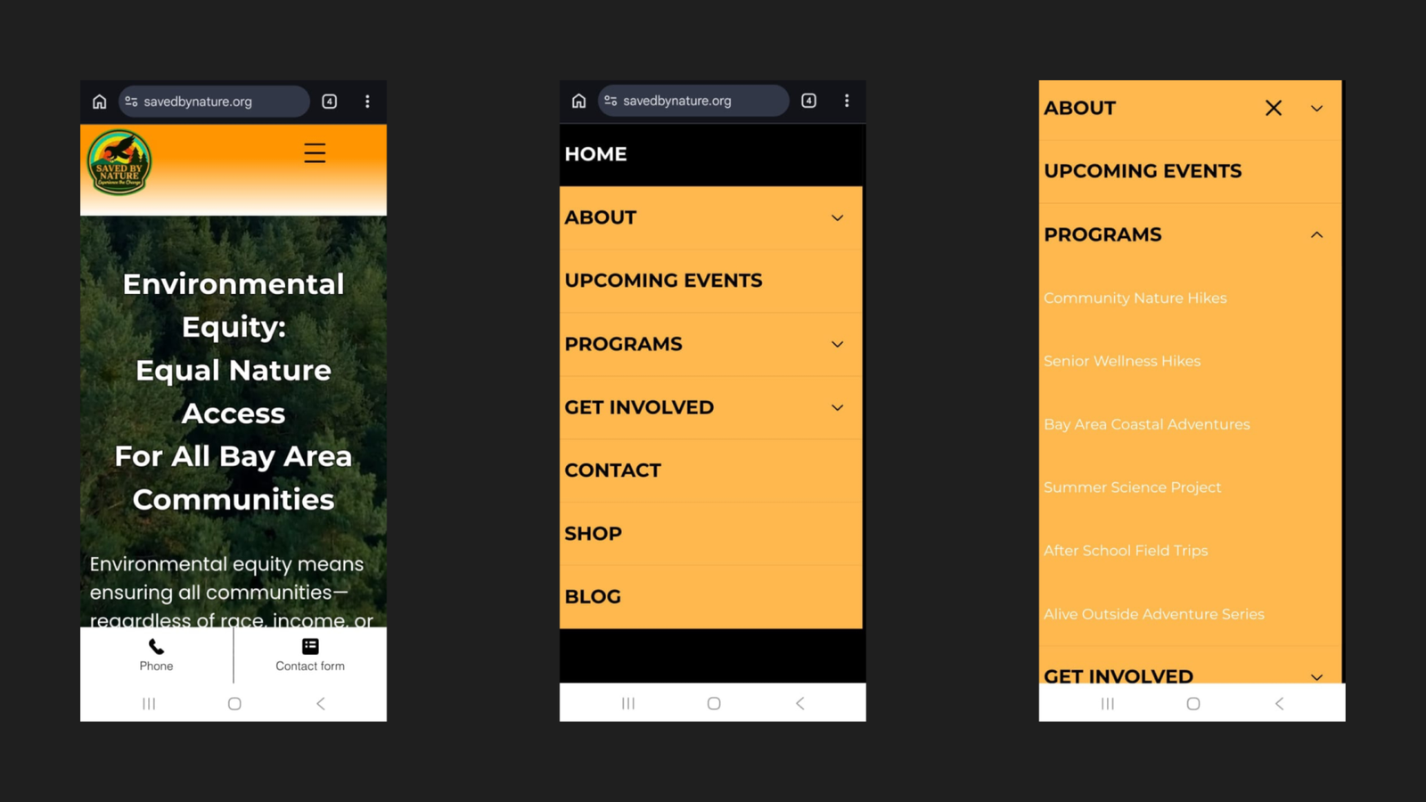 Saved By Nature rebuilt mobile navigation after November 2025 rebuild: three-panel composite showing the new homepage hero with "Environmental Equity: Equal Nature Access For All Bay Area Communities" headline and Phone and Contact form sticky footer buttons, the expanded mobile menu with fully visible labels — HOME, ABOUT, UPCOMING EVENTS, PROGRAMS, GET INVOLVED, CONTACT, SHOP, BLOG — and the PROGRAMS submenu expanded showing all six program names fully legible: Community Nature Hikes, Senior Wellness Hikes, Bay Area Coastal Adventures, Summer Science Project, After School Field Trips, and Alive Outside Adventure Series